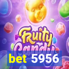 bet 5956